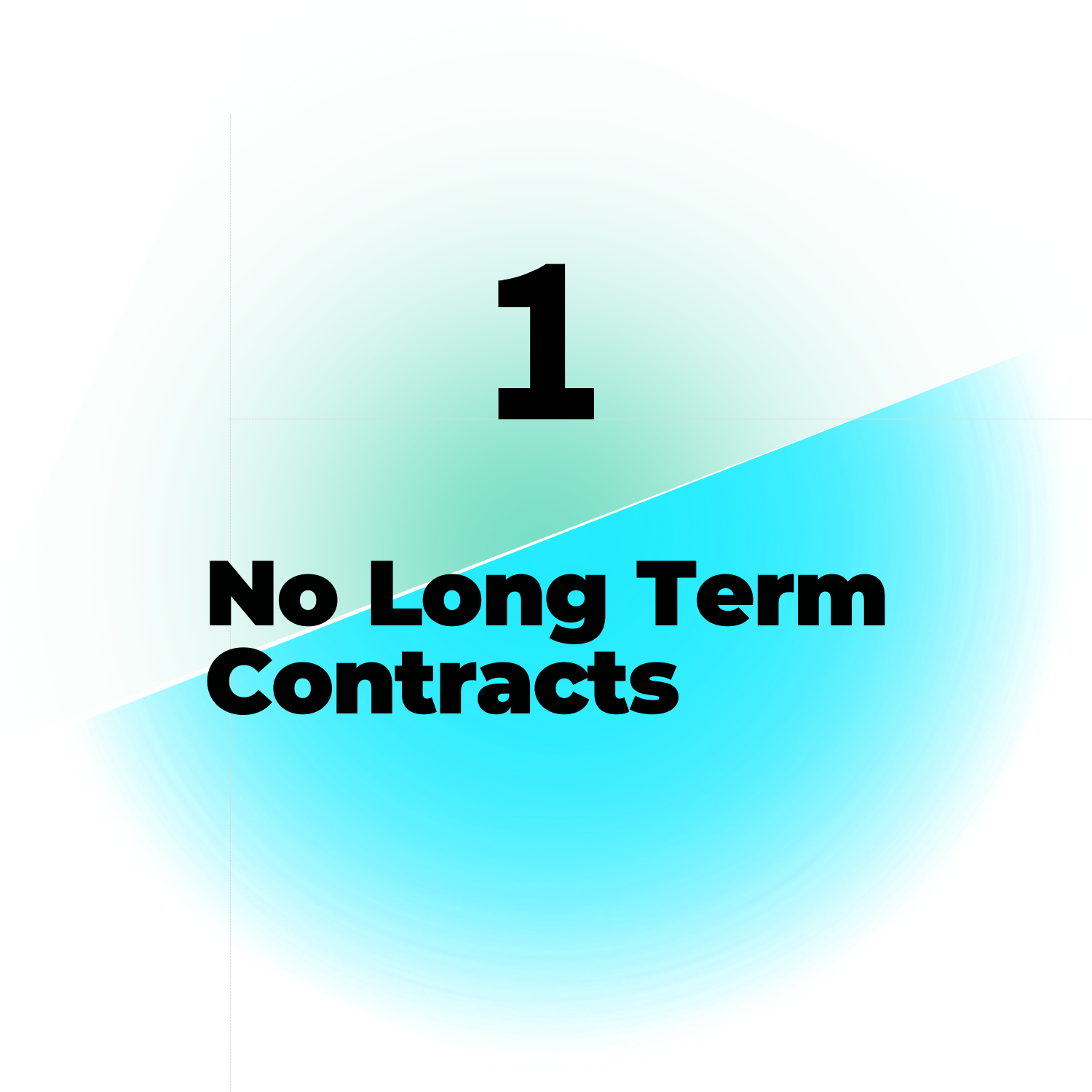 no long term contracts